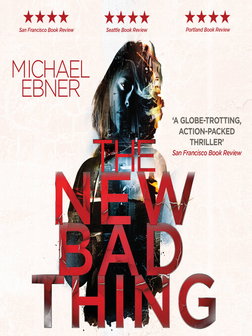 Title details for The New Bad Thing by Michael Ebner - Available